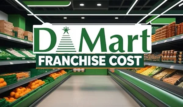 DMart Franchise Cost in India