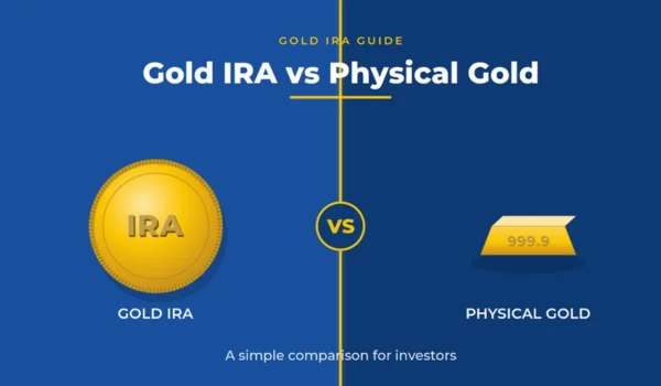 Gold IRA Vs Physical Gold